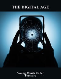 The Digital Age: Young Minds Under Pressure cover