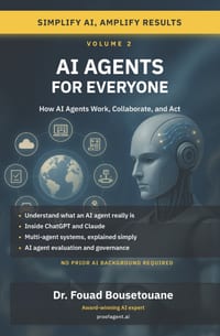 AI Agents for Everyone: Volume 2: How AI Agents Work, Collaborate, Act, and How to Govern Them Safely cover