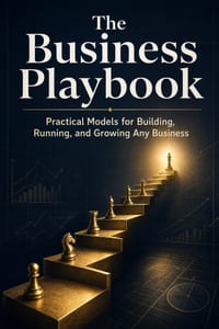 The Business Playbook: Practical Models for Building, Running, and Growing Any Business cover
