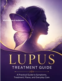 Lupus Treatment Guide: A Practical Guide to Symptoms, Treatment, Flares, and Everyday Care cover