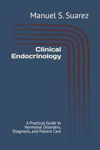 Clinical Endocrinology: A Practical Guide to Hormonal Disorders, Diagnosis, and Patient Care cover