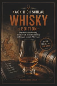 Kack dich schlau - Whisky Edition: 28 überraschende Whisky-Fakten - das unterhaltsame Wissensbuch für Whisky-Liebhaber, Einsteiger und Tastings cover
