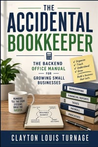 The Accidental Bookkeeper: The Backend Office Manual for Growing Small Businesses cover