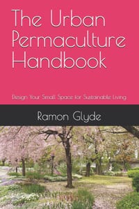 The Urban Permaculture Handbook: Design Your Small Space for Sustainable Living cover