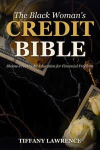 The Black Woman's Credit Bible: Shame-Free Credit Education for Financial Freedom cover