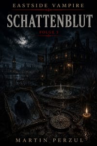 Schattenblut: Eastside Vampire - Folge 5 cover