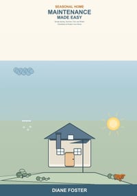 Seasonal Home Maintenance Made Easy: A Beginner's Guide to Year-Round Home Care -- Simple Spring, Summer, Fall, and Winter Checklists to Prevent Costl cover