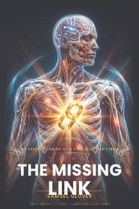 The Missing Link: The One Overlooked Nutrient Your Body Is Starving For - and Exactly How to Fix It cover