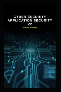Cyber Security Application Security v2: An uplift from v1 cover