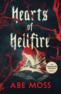 Hearts of Hellfire: The Unmaking Trilogy Book 1 cover