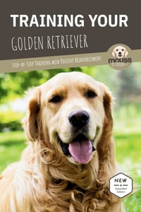 Training Your Golden Retriever: Step-by-Step Training with Positive Reinforcement cover