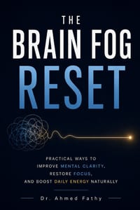 The Brain Fog Reset: Practical Ways to Improve Mental Clarity, Restore Focus, and Boost Daily Energy Naturally cover