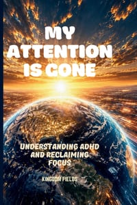 My Attention Is Gone: Living In A World That Distracts You cover