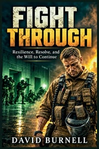 Fight Through: Inside the Combat Stress Program: Lessons on Fear, Leadership, Survival, and Human Performance Under Pressure cover