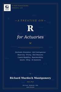 A TREATISE ON R for Actuaries cover