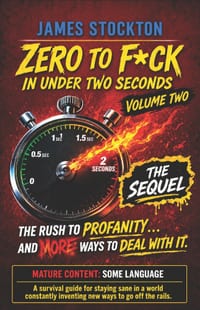 Zero to F*ck in Under Two Seconds - Volume 2: The Sequel cover