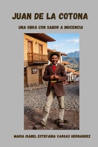 Juan de la Cotona: Una Obra De Teatro Con Sabor A Inocencia cover