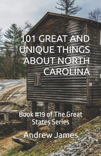 101 Great and Unique Things about North Carolina: Book #19 of The Great States Series cover