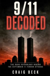 9/11 Decoded: The Dark Psychology Behind the September 11 Terror Attacks cover