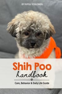 Shih Poo Handbook: The Complete Care Guide for Raising a Happy, Healthy, and Well-Behaved Companion cover