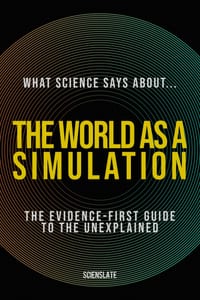 What Science Says About... The World as a Simulation cover