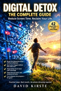 Digital Minimalism in Practice: A 30-Day Action Plan to Reclaim Your Focus and Simplify Your Digital Life cover