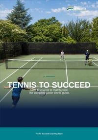 Tennis to Succeed: The Complete Tennis Guide for Juniors, Parents and Coaches cover