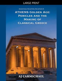 Athens Golden Age: Pericles and the Making of Classical Greece cover