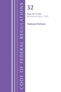 Code of Federal Regulations, Title 32 National Defense 191-399, Revised as of July 1, 2025 cover