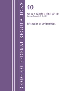 Code of Federal Regulations, Title 40 Protection of Environment 52.2020 to END, Revised as of July 1, 2025 cover