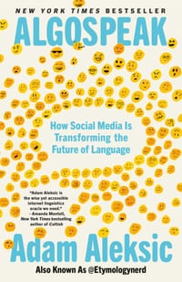 Algospeak: How Social Media Is Transforming the Future of Language cover