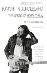 Tonight in Jungleland: The Making of Born to Run cover