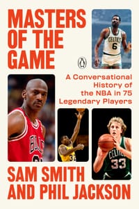 Masters of the Game: A Conversational History of the NBA in 75 Legendary Players cover