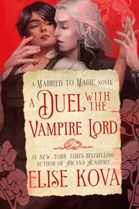 A Duel with the Vampire Lord: A Standalone Fantasy Romance cover