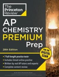 Princeton Review AP Chemistry Premium Prep, 28th Edition: 7 Practice Tests + Digital Practice Online + Content Review cover