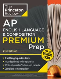Princeton Review AP English Language & Composition Premium Prep, 21st Edition: 8 Practice Tests + Digital Practice Online + Content Review cover