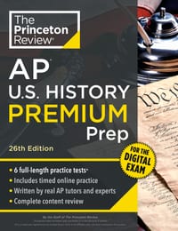 Princeton Review AP U.S. History Premium Prep, 26th Edition: 6 Practice Tests + Digital Practice Online + Content Review cover