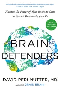 Brain Defenders: Harness the Power of Your Immune Cells to Protect Your Brain for Life cover