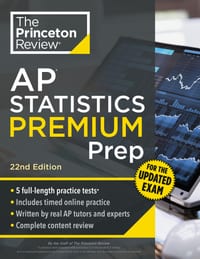 Princeton Review AP Statistics Premium Prep, 22nd Edition: 5 Practice Tests + Digital Practice Online + Content Review cover