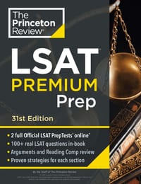 Princeton Review LSAT Premium Prep, 31st Edition: 2 Official LSAT Preptests + Real LSAT Drills + Review for the New Exam cover