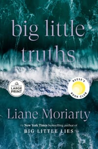 Big Little Truths: Reese's Book Club: A Novel: The Sequel to Big Little Lies cover