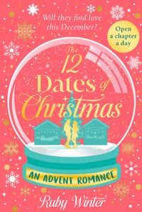 The 12 Dates of Christmas: An Advent Calendar Romance cover