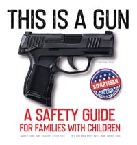 This Is A Gun: A Safety Guide For Families With Children cover