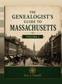 The Genealogist's Guide to Masssachusetts - Volume 2 cover