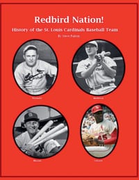 "Redbird Nation" History of the St. Louis Cardinals Baseball Team cover