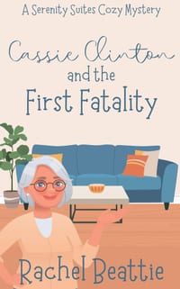 Cassie Clinton and the First Fatality cover