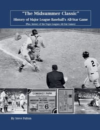 "The Midsummer Classic" History of Major League Baseball's All-Star Game cover