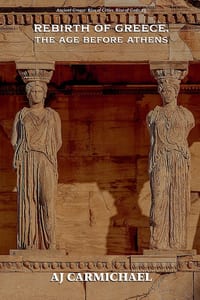 Rebirth of Greece, The Age Before Athens cover