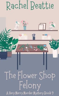 The Flower Shop Felony cover