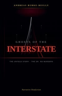 Ghosts of the Interstate: The Untold Story of the Dr. No Murders cover